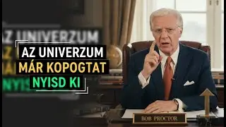 A Siker M&aacute;r a Ti&eacute;d, Csak Engedd Be (Bob Proctor)