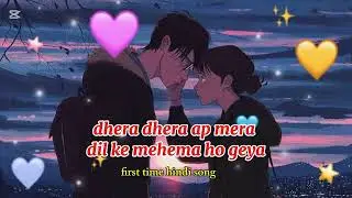 Dhera dhera ap mera dil ke mehema ho geya,,,,,,🎶