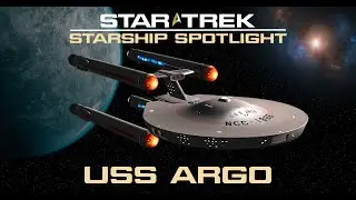 Starship Spotlight: USS Argo&mdash;TOS-Era Constellation-Class