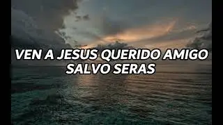 MANUEL RIVERA| AMIGO VEN A JESÚS | PISTA LETRA