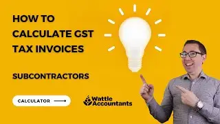 How to Calculate GST on Tax Invoice (Subcontractors)
