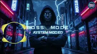 BOSS MODE (Official Rap Video) | Trap Anthem 2025 | Rise. Grind. Dominate.