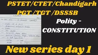 PSTET | CTET | CHANDIGARH PGT ,TGT SST | DSSSB| CLASS - 1 | CONSTITUTION | New series|#pstet2024
