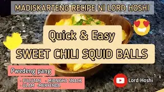 SQUID BALLS  | SQUID BALLS RECIPE | sweet and spicy