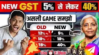 NEW GST Rates 2025 | Understand the real game from 5% to 40% | Old vs New GST Slab | by satyam si...