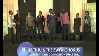 PHILIP TUJU & THE EWFX CHORUS performing 'Journey' on THE KWAYA