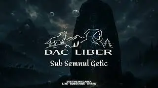 Dac Liber - Sub Semnul Getic