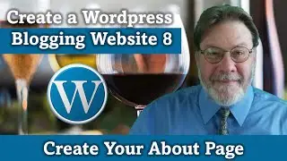 Create a Wordpress Blogging Website 8: Create Your About Page