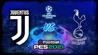 Juventus vs Tottenham | UCL | eFootball PES 2021 | Gameplay PC 1080p 60Fps