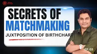 Juxtaposition of Horoscope: Secrets of Matchmaking | #marriage #astrology #matchmaking #matching