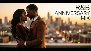Romantic R&B Anniversary Songs 💕 Love Songs for Couples, Date Nights, Weddings & Forever Love Mix