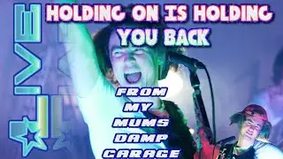 push baby - Holding On Is Holding You Back (LIVE FROM MY MUM'S GARAGE)