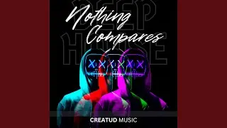 NOTHING COMPARES