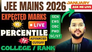 JEE Mains 2026 Jan Live Marks vs Percentile vs Rank /College | Expected cutoff #percentile  #jee