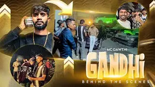GANDHI - MC GAWTHI (BEHIND THE SCENE VIDEO) | Marathi HipHop