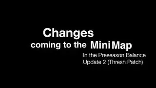 Thresh Patch: Minimap Update