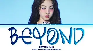 [MOANA 2] NAYEON 'Beyond' lyrics (나연 '저 너머로' 가사) (Color coded lyrics Eng/Rom/Han)
