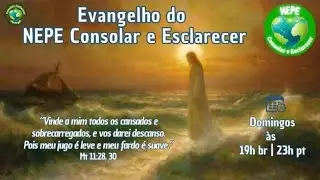 Evangelho do NEPE Consolar e Esclarecer | Rosimeiry Hayden | 11.01.26