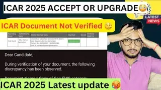 ICAR 2025 Seat Accept or Upgrade issue solved😍|&bull;Remark-Admit or Upgrade🤨|&bull;ICAR latest update 
