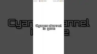 Cyanex channel is gone