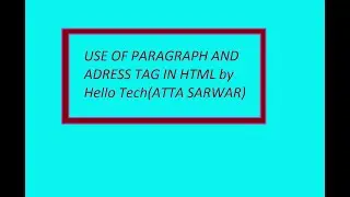 Use Of  Paragraph,Adress,and BackGround Color Of Text.