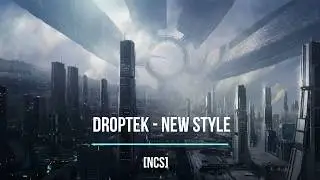Droptek -  New Style ♫ Best EDM & Gaming Music