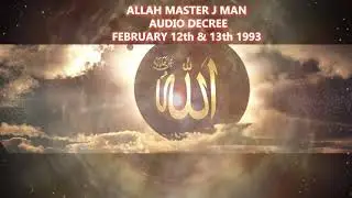 Introduction to Thee Allah Master J Man Decree February 12th & 13th 1993 SIDE A