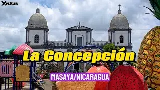 Bienvenidos a La Concepción, Masaya @XplorerVC 