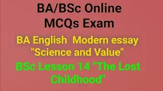 BA/BSc Online MCQs paper | BA English Science & Values | BSc English The lost childhood |