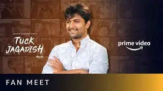 Nani surprises his fans | Tuck Jagadish Fan Meet | Amazon Prime Video
