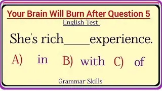 Mixed English Grammar Test 🌟 Your Brain Will Burn After Question 5 