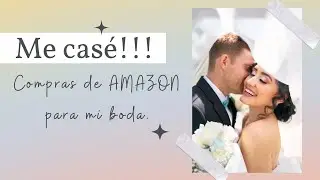 Unboxing AMAZON para una boda. ¡Compras que DEBES hacer!