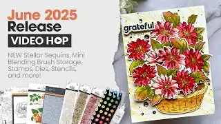 Altenew June 2025 Release Video Hop + Giveaway | Build A Garden Radiant Blooms
