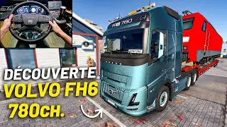 🚨ESSAI DU NOUVEAU VOLVO FH6 AERO XXL 780ch. ! (Euro Truck Simulator 2/ETS2)