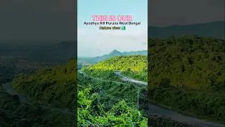 View in ayodhya hill purulia west bengal # nature view #pahar# ajodhya #short videos#viral# travel