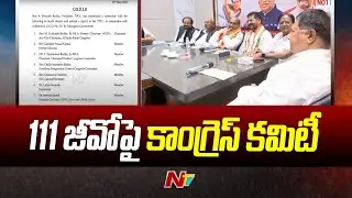 TS: Congress To Set Up Fact-Finding Committee With Seven Members on Lifting of 111 GO | Ntv