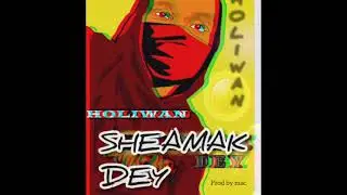 SHEAMAK DEY by HOLIWAN Official Audio ..