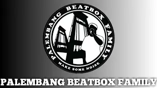 Palembang beatbox family