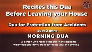 Dua for Protection from Harm & Accidents | Heart-Soothing Recitation | Listen with Trust in Allah