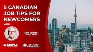 5 Canadian Job Tips for Newcomers | Toronto Jobs