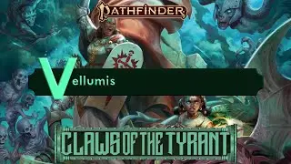 Pathfinder 2E - Claws of the Tyrant I / VII