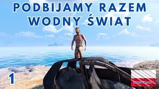 Podbijamy razem wodny świat ! #1 Zagrajmy w Sunkenland Gameplay PL KOOPERACJA Multiplayer