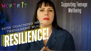How Coaching Builds Resilience in Young People | Teen Coaching Benefits
