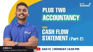 Plus Two Accountancy | CASH FLOW STATEMENT PART-2 |