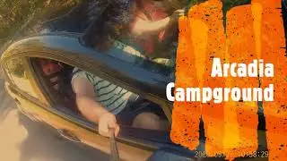 Exploring ARCADIA Campground.