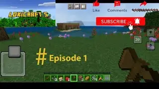 Lokicraft 5. Episode-1. How to make a house.