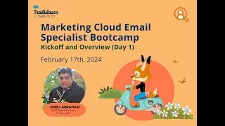 Bootcamp- Prepare for Your Marketing Cloud Email Marketing Specialist Certification Exam (Day 1)