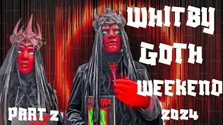 WHITBY GOTH WEEKEND 2024: ЗРЕНИЕ И ЗВУКИ, А ТАКЖЕ МЫ ВСТРЕЧАЕМСЯ С НАШИМИ ПОДПИСЧИКАМИ! (И СПРЯТА...