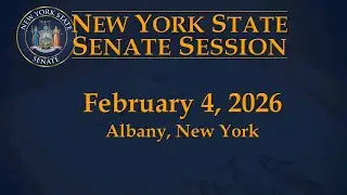 New York State Senate Session - 02/04/2026