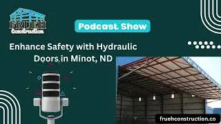 Benefits of Hydraulic Doors for Businesses| Enhance Safety with Hydraulic Doors in Minot, ND
